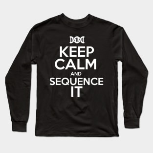 Keep Calm and Sequence It Long Sleeve T-Shirt